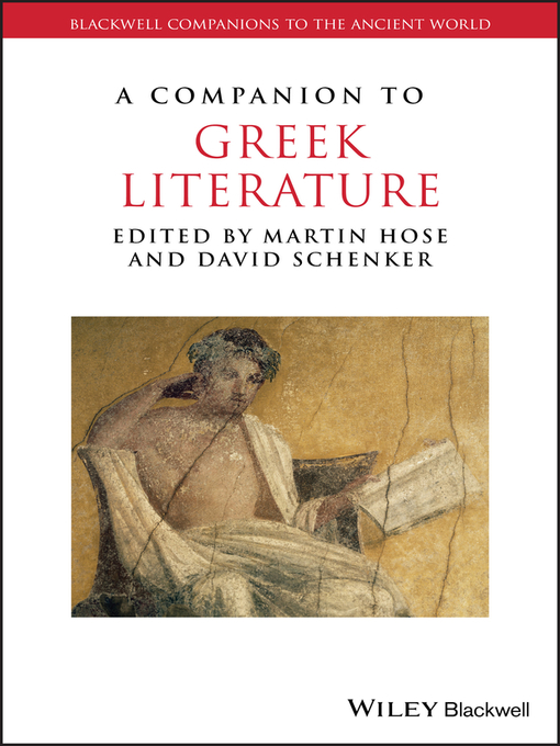 Title details for A Companion to Greek Literature by Martin Hose - Available
